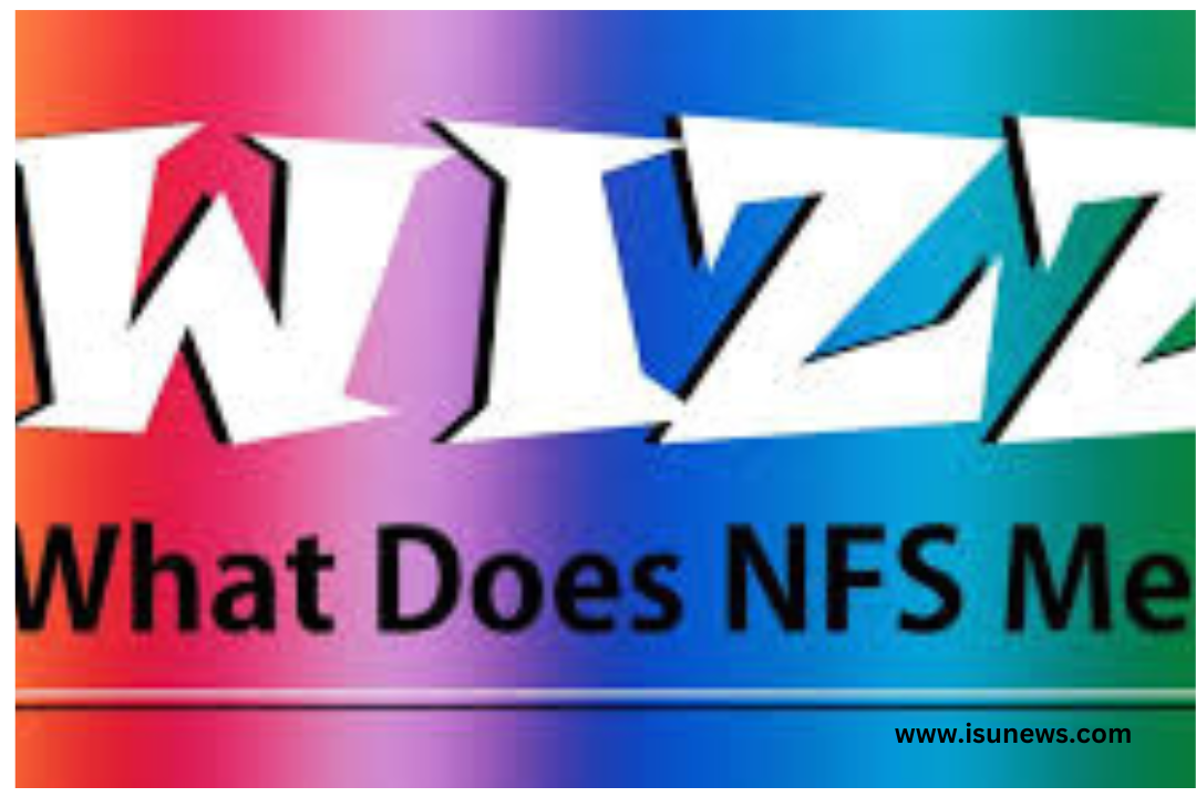 what does nfs mean on wizz